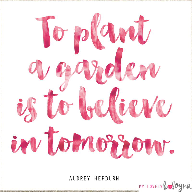 Quote Garden Audrey Hepburn My Lovely Bolgna